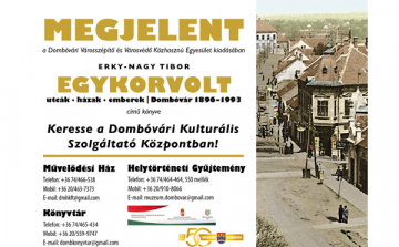 Megjelent Erky-Nagy Tibor Egykorvolt – utcák, házak, emberek – Dombóvár 1896–1993 c. könyve